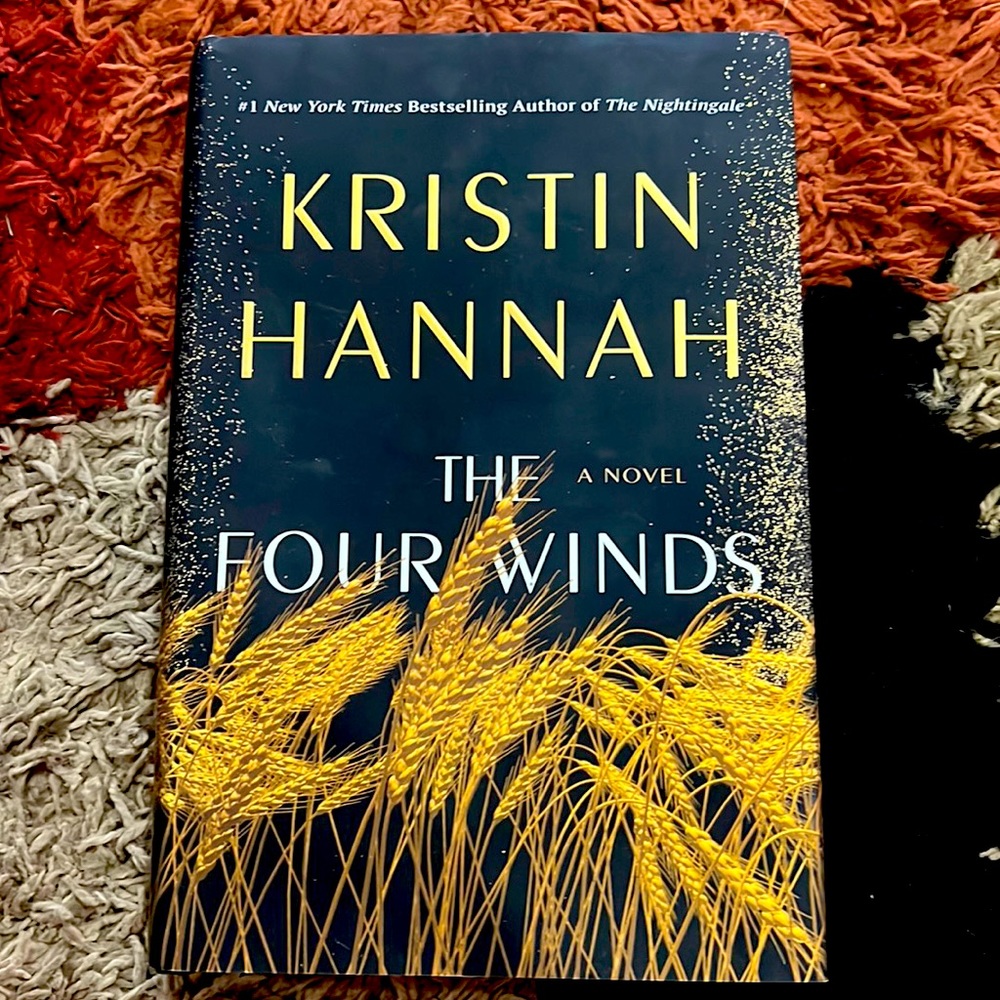 The Four Winds by Kristin Hannah. $5